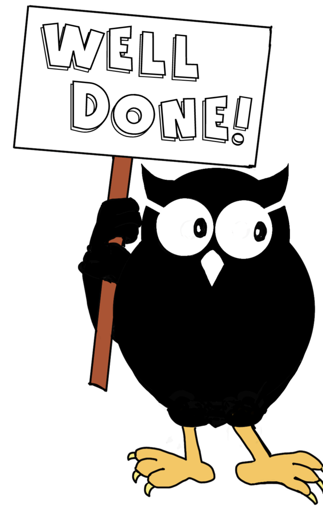 Owl with Well Done sign